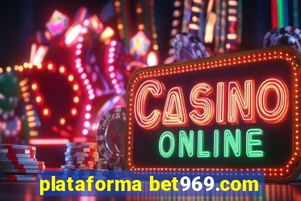 plataforma bet969.com